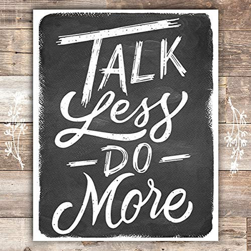 Talk Less Do More Black and White Art Print - Unframed - 8x10