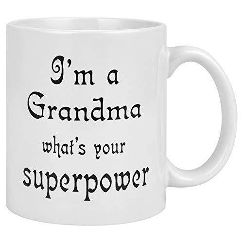 Funny Coffee Mug, Im a Grandma Whats Your Superpower Coffee Tea Cup, 11 Ounce Ceramic Coffee Cup with Funny Words, Novelty Gifts Funny Mugs for Christmas Thanksgiving Festival Men Women Friends Offi