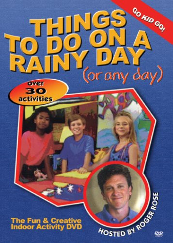 Things to Do on a Rainy Day -Or Any Day-