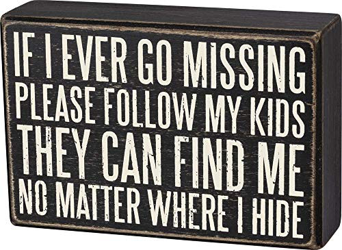 Primitives by Kathy If I Ever Go Missing Follow My Kids Box Sign