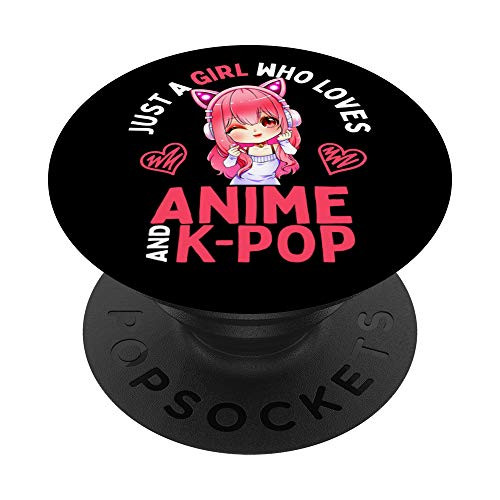 Just a Girl Who Loves Anime and KPop Merch K Pop Gift Girls PopSockets PopGrip- Swappable Grip for Phones  and  Tablets