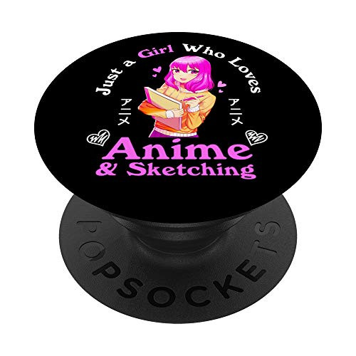 Anime and Sketching Just a Girl Who Loves Anime Girls Gifts PopSockets PopGrip- Swappable Grip for Phones and Tablets Anime and Sketching Just a Girl Who Loves Anime Girls Gifts PopSockets PopGrip- Swappable Grip for Phones and Tablets