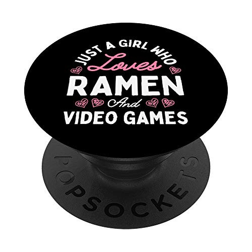 Just A Girl Who Loves Ramen And Video Games Funny Gamer Gift PopSockets PopGrip- Swappable Grip for Phones  and  Tablets