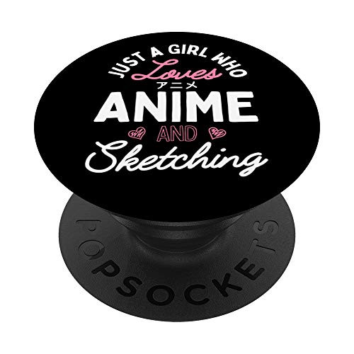 Just a Girl Who Loves Anime and Sketching PopSockets PopGrip- Swappable Grip for Phones and Tablets Just a Girl Who Loves Anime and Sketching PopSockets PopGrip- Swappable Grip for Phones and Tablets