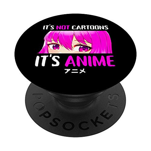 Its Not Cartoons Its Anime Girl Manga Lover Teen Girls Gift PopSockets PopGrip- Swappable Grip for Phones  and  Tablets