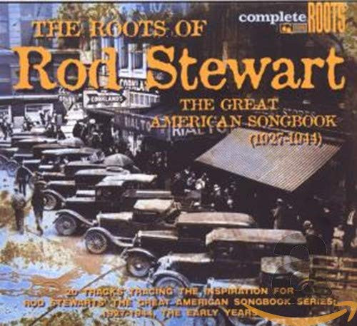 The Roots Of Rod Stewart / Great American Songbook - Vol 1
