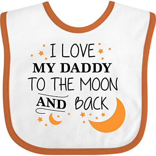 Inktastic I Love My Daddy to The Moon and Back Baby Bib White and Orange 2962d