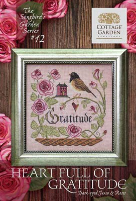 Songbird's Garden 12 - Heart Full of Gratitude Cross Stitch Chart