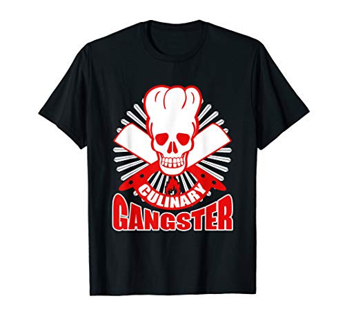 Culinary Gangster Chef Cooking Kitchen Food Master Gift T-Shirt