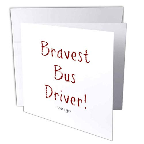 3dRose Carrie Merchant 3drose Image - Image of Bravest Bus Driver - 1 Greeting Card with Envelope -gc_309313_5-