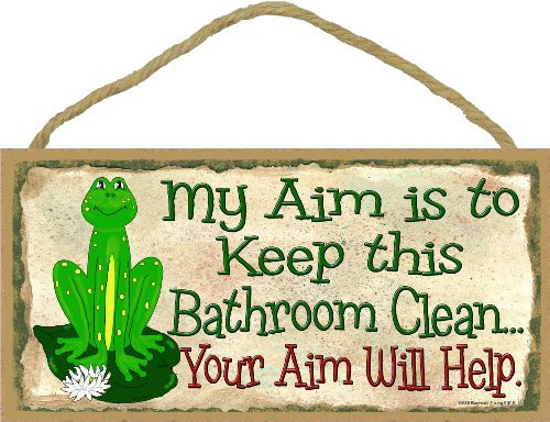 My Aim Is to Keep This Bathroom Clean Your Aim Will Help Frog Sign Plaque Bath Decor 5"x10"
