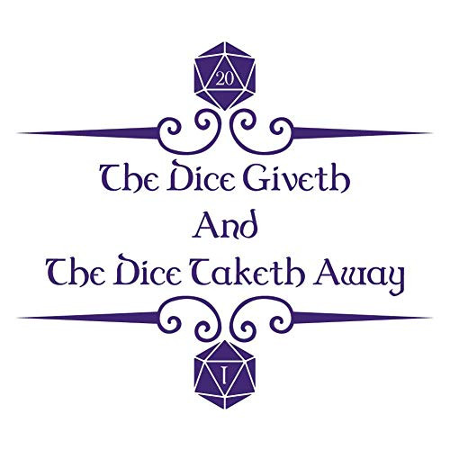 The Dice Giveth and The Diceth Taketh Away 7 inch Purple Indoor Outdoor Vinyl Decal