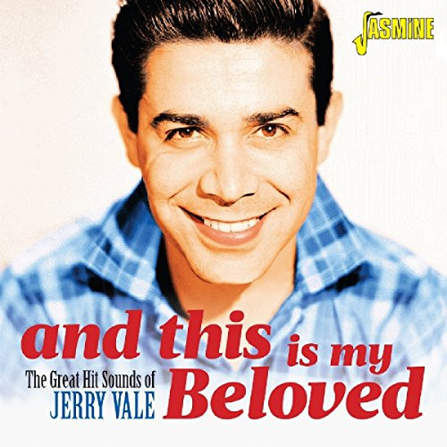 And This Is Me Beloved - The Great Hit Sounds Of Jerry Vale -ORIGINAL RECORDINGS REMASTERED- 2CD SET And This Is Me Beloved - The Great Hit Sounds Of Jerry Vale -ORIGINAL RECORDINGS REMASTERED- 2CD SET