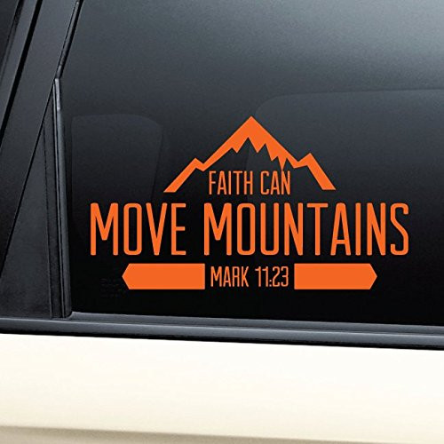 Nashville Decals Faith Can Move Mountains Christian Vinyl Decal Laptop Car Truck Bumper Window Sticker - Orange