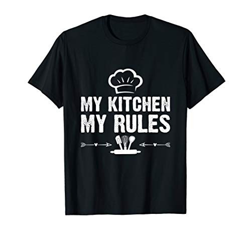 My kitchen my rules T-Shirt