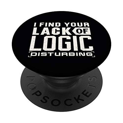 I find your lack of logic disturbing Funny Sci-Fi shirt PopSockets PopGrip- Swappable Grip for Phones  and  Tablets