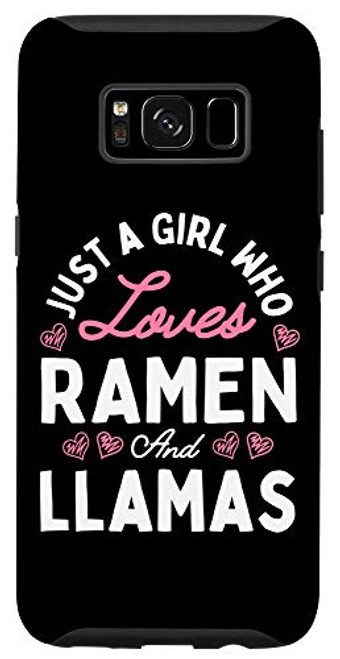 Galaxy S8 Just A Girl Who Loves Ramen And Llamas Girls Women Gifts Case Galaxy S8 Just A Girl Who Loves Ramen And Llamas Girls Women Gifts Case