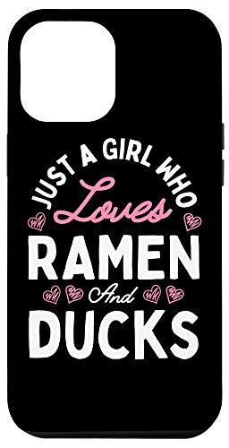 iPhone 12 Pro Max Just A Girl Who Loves Ramen And Ducks Girls Women Gifts Case
