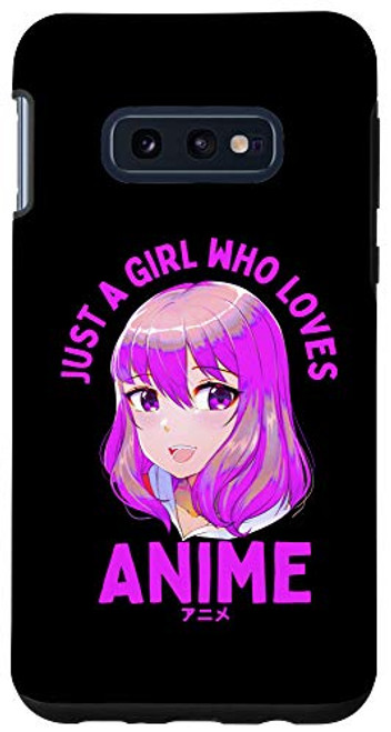 Galaxy S10e Just a Girl Who Loves Anime Gifts for Teen Girls Merch Stuff Case Galaxy S10e Just a Girl Who Loves Anime Gifts for Teen Girls Merch Stuff Case