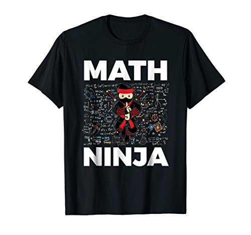 Funny Math Ninja T-Shirt For Mathematics Teacher Student