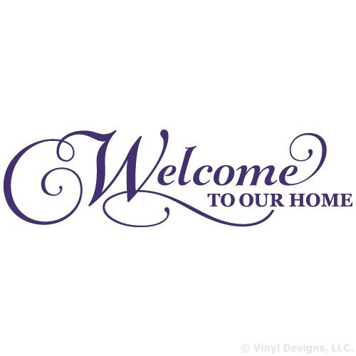 Welcome to Our Home Quote Vinyl Wall Decal Sticker Art- Removable Words Home Decor- Purple- 22in x 6in Welcome to Our Home Quote Vinyl Wall Decal Sticker Art- Removable Words Home Decor- Purple- 22in x 6in