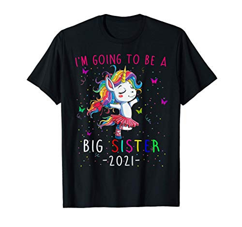 I'm Going To Be A Big Sister 2021 Unicorn T-Shirt I'm Going To Be A Big Sister 2021 Unicorn T-Shirt