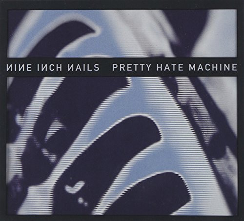 Pretty Hate Machine- 2010 Remaster