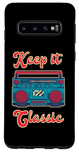 Galaxy S10 Keep It Classic Retro Boombox Music Blaster 80s Gift Hip Hop Case
