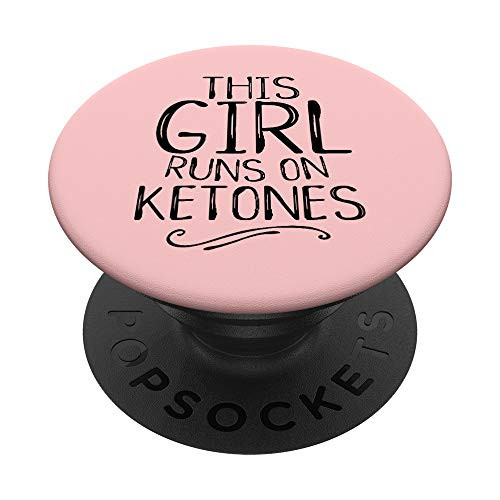 This Girl Runs On Ketones Cell Phone Gift Stocking Stuffer PopSockets PopGrip- Swappable Grip for Phones  and  Tablets
