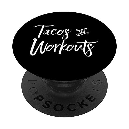 Tacos and Workouts Funny Workout Taco Lover PopSockets PopGrip- Swappable Grip for Phones and Tablets Tacos and Workouts Funny Workout Taco Lover PopSockets PopGrip- Swappable Grip for Phones and Tablets