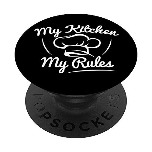 My Kitchen My Rules Cooking Chef Cap Baking Funny Novelty PopSockets PopGrip- Swappable Grip for Phones  and  Tablets