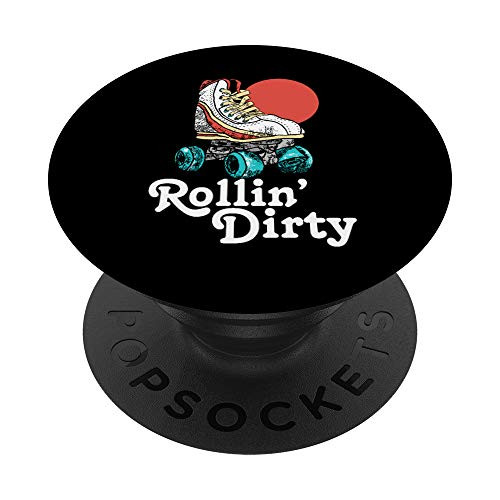 Rollin' Dirty Vintage Roller Skating 80's Vibe Funny PopSockets PopGrip- Swappable Grip for Phones  and  Tablets
