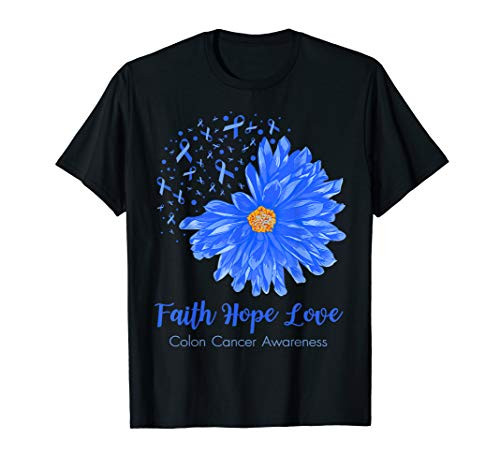 Faith Hope Love Colon Cancer Awareness Flower Blue Gifts T-Shirt Faith Hope Love Colon Cancer Awareness Flower Blue Gifts T-Shirt