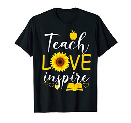Teach Love Inspire Sunflower Teacher Funny Gift T-Shirt
