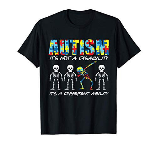 Autism Is Not A Disability- It's A Different Ability gift T-Shirt