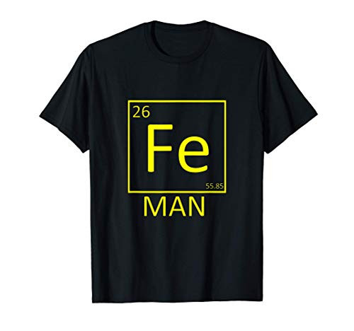 Fe Man - Iron Man - Funny Science Wear T-Shirt