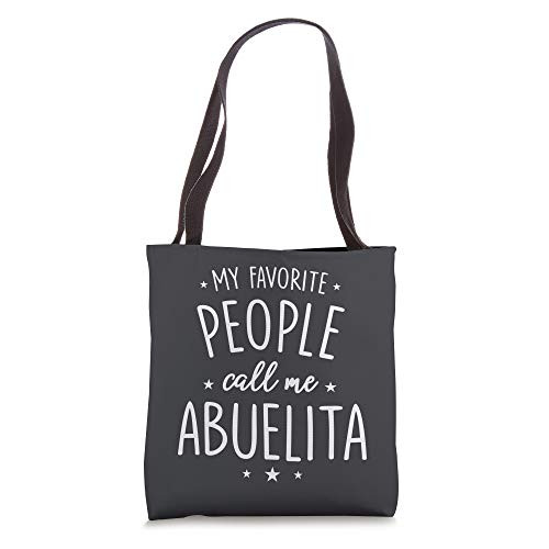 Abuelita Gift- My Favorite People Call Me Abuelita Tote Bag Abuelita Gift- My Favorite People Call Me Abuelita Tote Bag