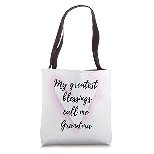 My Greatest Blessings Call Me Grandma Tote Bag My Greatest Blessings Call Me Grandma Tote Bag