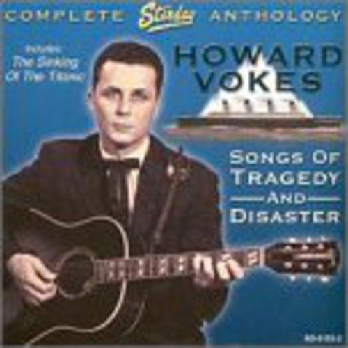 Songs Of Tragedy and Disaster- Complete Starday Anthology Songs Of Tragedy and Disaster- Complete Starday Anthology