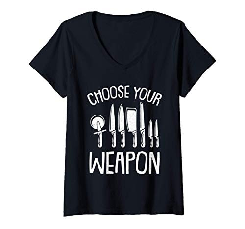 Womens Choose Your Weapon Chef Cool Knife Set Butcher Cook-ing Gift V-Neck T-Shirt