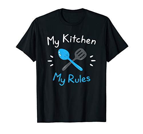 My Kitchen My Rules | Funny Cook Baker Chef T-Shirt
