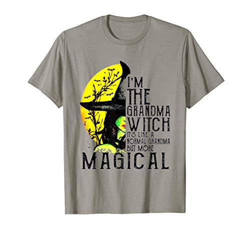 I'm The Grandma Witch It's Like A Normal Grandma But Magical T-Shirt