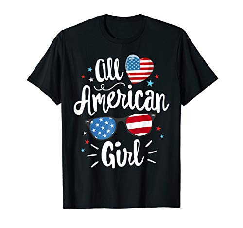 All American Girl Women American Flag 4th of July Patriotic T-Shirt All American Girl Women American Flag 4th of July Patriotic T-Shirt
