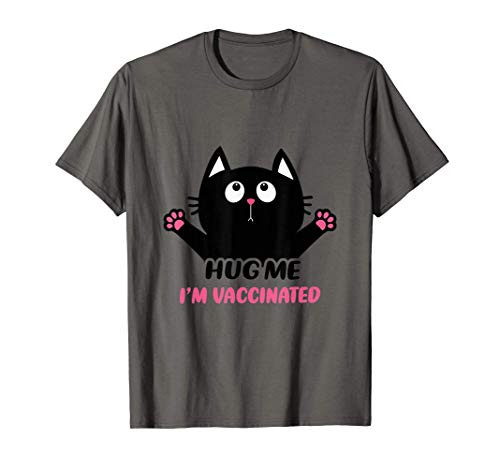 Womens Cat Lovers - Hug Me I'm Vaccinated Funny cat Lovers T-Shirt Womens Cat Lovers - Hug Me I'm Vaccinated Funny cat Lovers T-Shirt