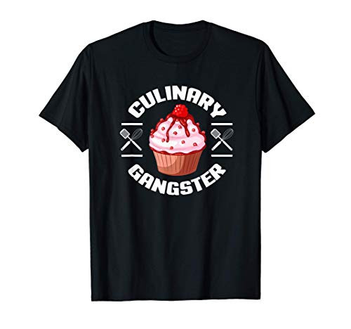 Culinary Gangster Funny Baking Baker Cupcake T-Shirt