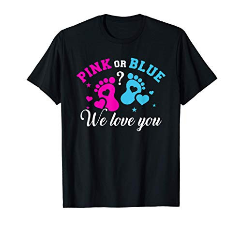 Gender reveal we love you T-Shirt