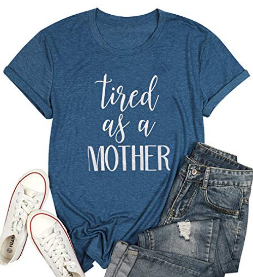 Tired as a Mother Shirt Mom Life Shirt Casual Short Sleeve Graphic Tee Tops Mama T Shirts for Women -L- Blue- Tired as a Mother Shirt Mom Life Shirt Casual Short Sleeve Graphic Tee Tops Mama T Shirts for Women -L- Blue-
