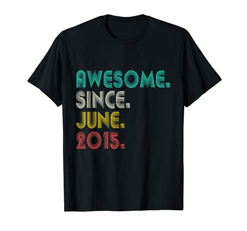 6th Birthday Awesome Since June 2015 Boy Girl 6 Years Old T-Shirt