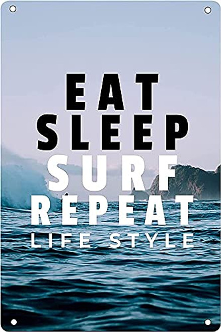 Tomlinsony Metal Tin Sign Eat Sleep Surf Repeat Life Style Wall Decoration for Outdoor Home Bar Cafe Club 7.8x11.8 Inch