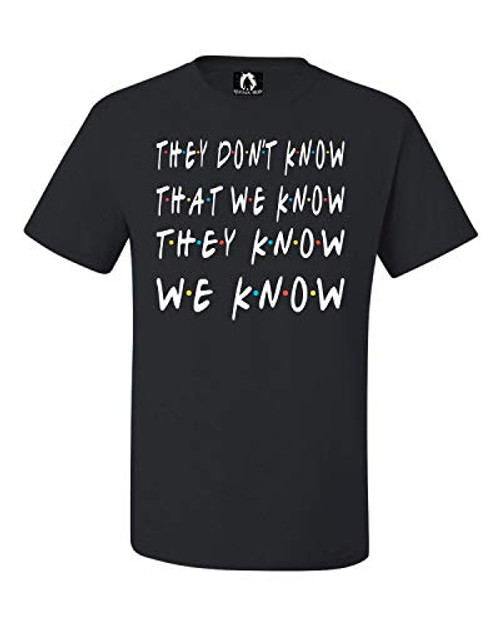 Squatch King Threads YS 6-8 Black Youth They Don't Know That We Know They Know We Know T-Shirt Squatch King Threads YS 6-8 Black Youth They Don't Know That We Know They Know We Know T-Shirt
